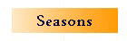 Seasons